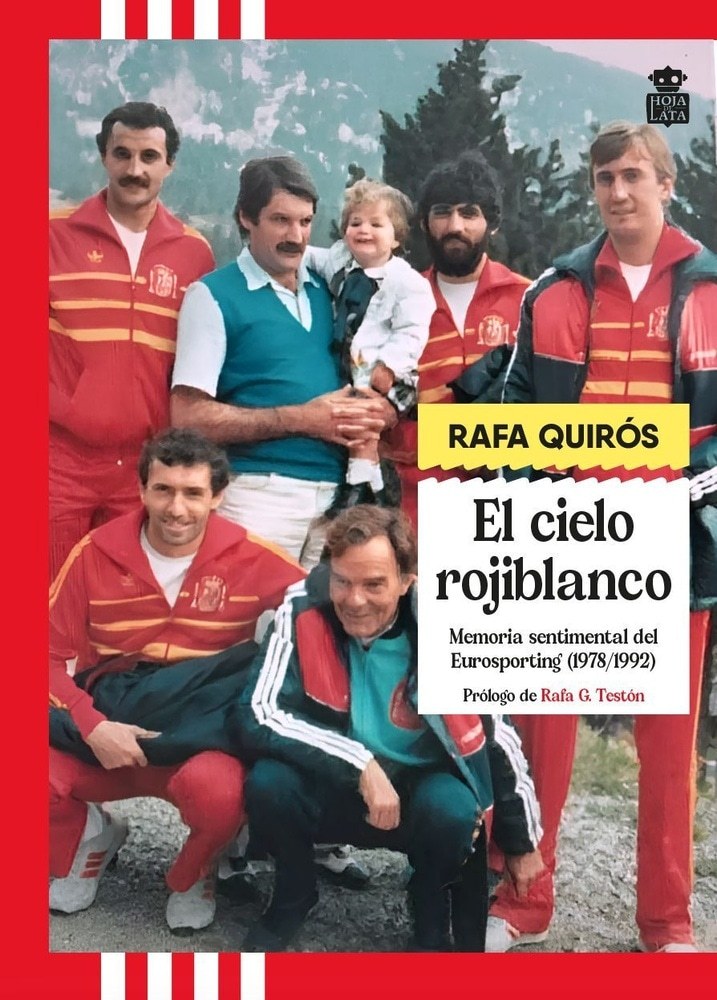 EL CIELO ROJIBLANCO. MEMORIA SENTIMENTAL DEL EUROSPORTING (1977-1992)
