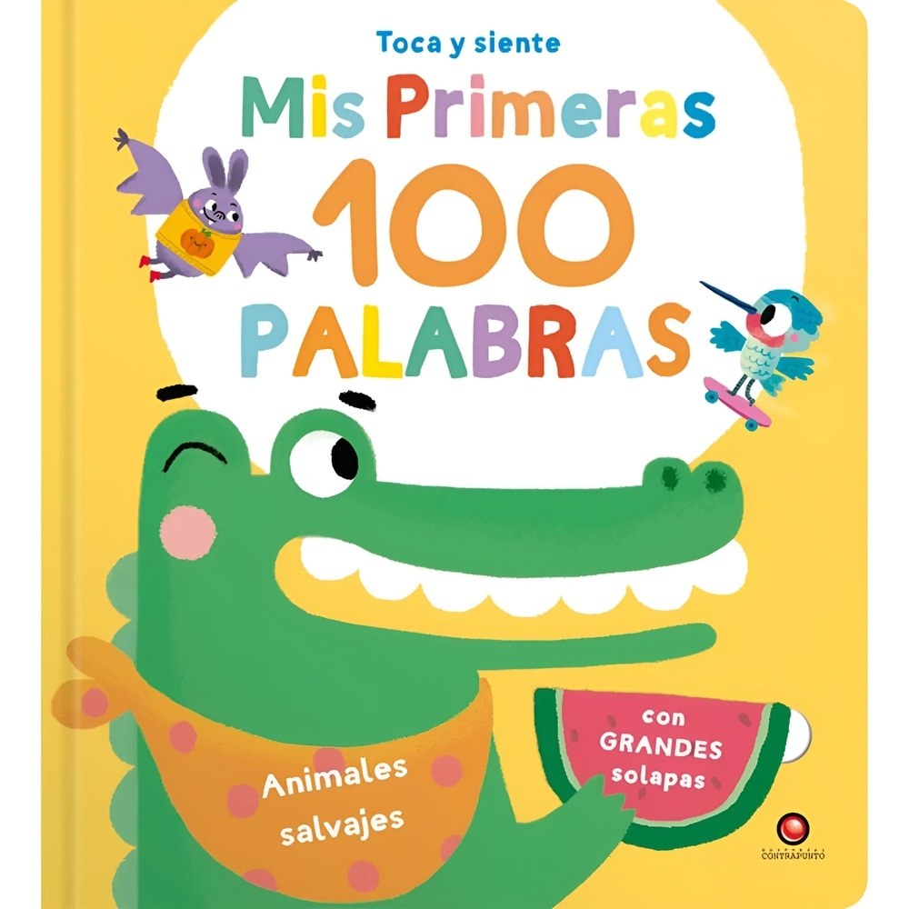 TOCA Y SIENTE MIS PRIMERAS 100 PALABRAS