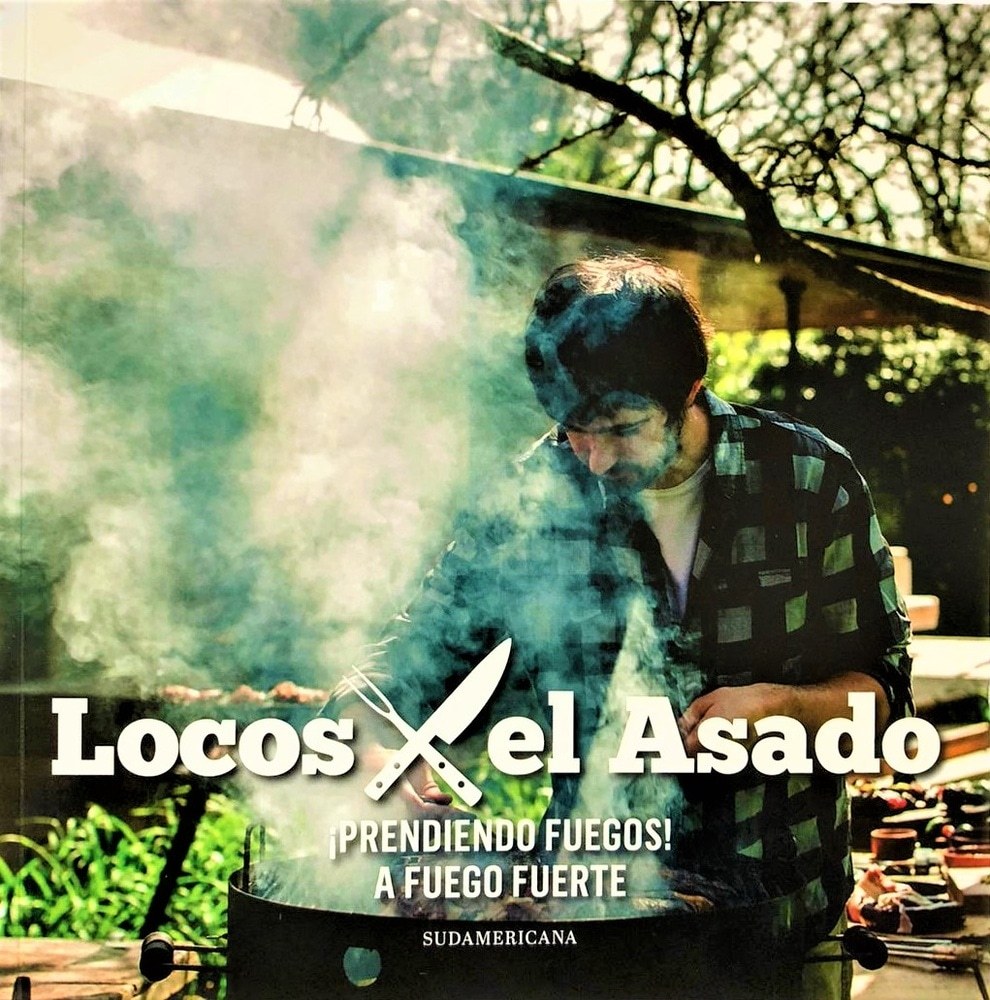 A FUEGO FUERTE - LOCOS POR EL ASADO