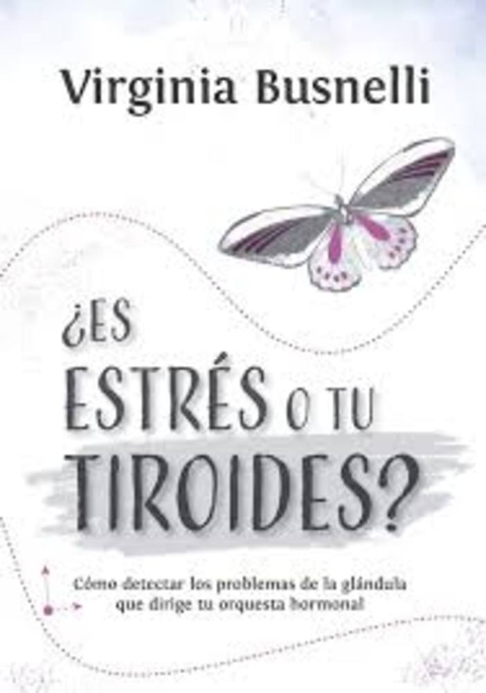 ¿ES ESTRÉS O TU TIROIDES?