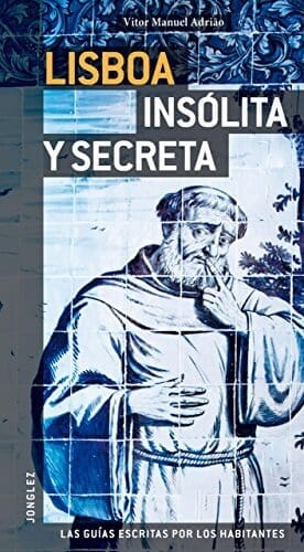 LISBOA INSÓLITA Y SECRETA
