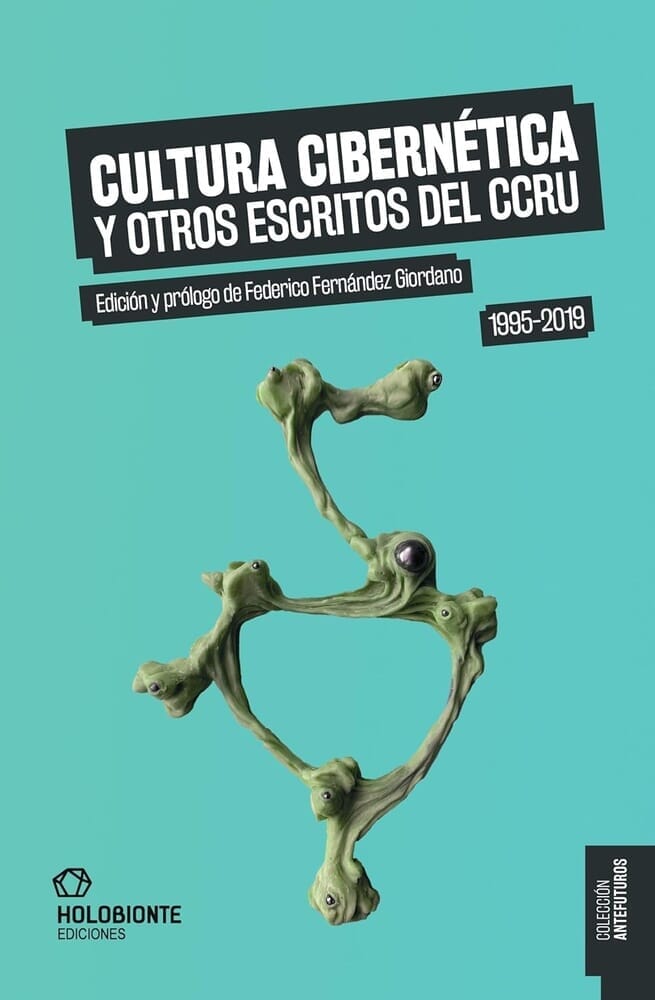 CUTLURA CIBERNETICA Y OTROS ESCIRTOS DEL CCRU