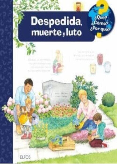 DESPEDIDA, MUERTE Y LUTO. ¿QUE? ¿COMO? ¿POR QUE?