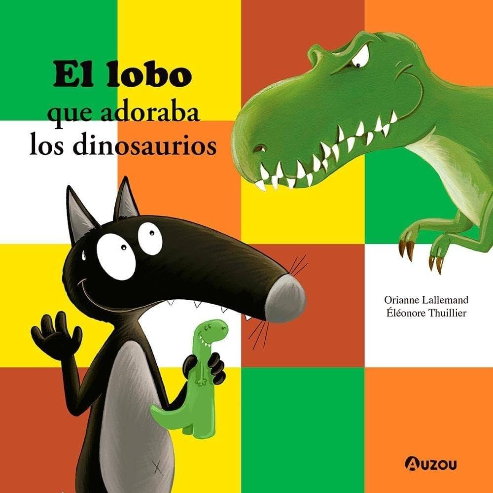 EL LOBO QUE AMABA LOS DINOSAURIOS