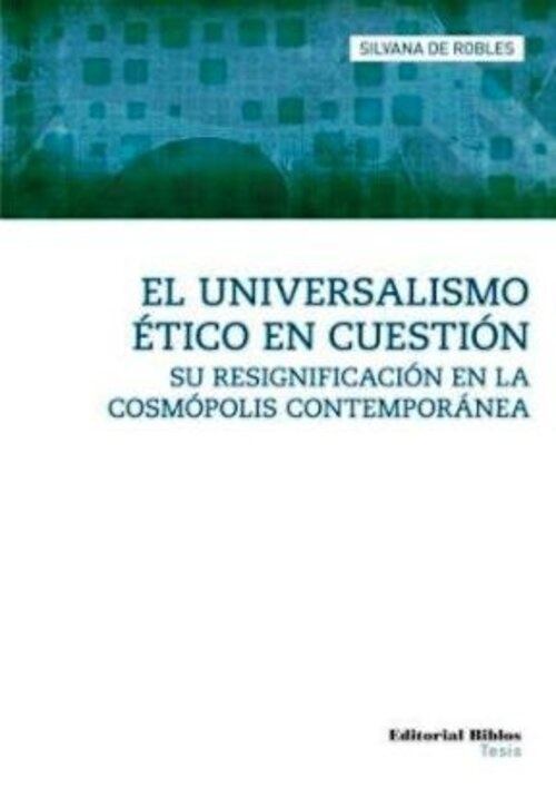 EL UNIVERSALISMO ETICO EN CUESTION