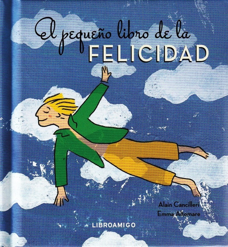 EL PEQUEÑO LIBRO DE LA FELICIDAD
