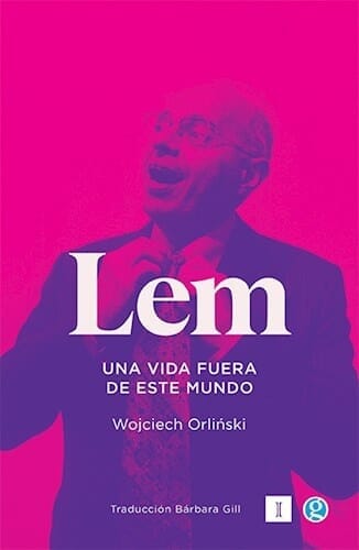 LEM. UNA VIDA FUERA DE ESTE MUNDO