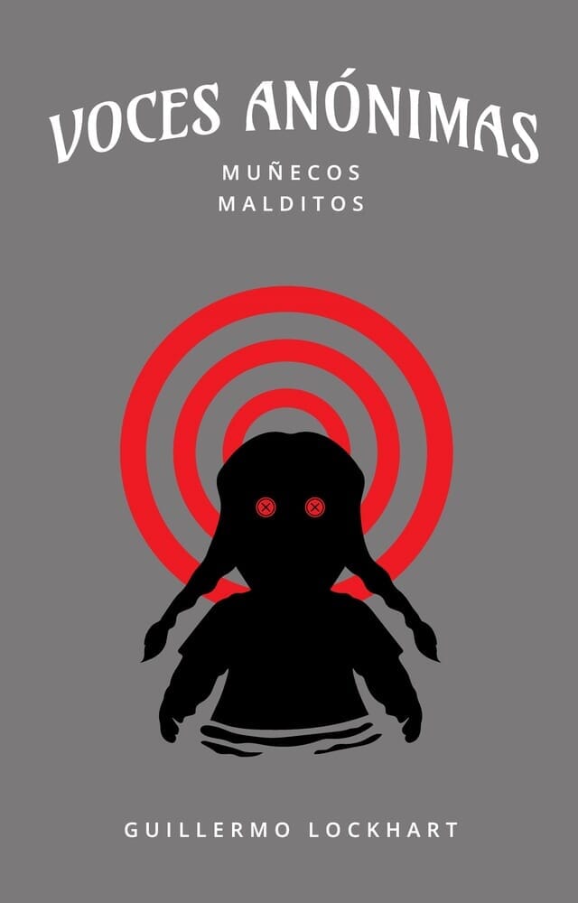 VOCES ANONIMAS TOMO 6. MUÑECOS MALDITOS