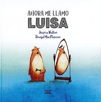 AHORA ME LLAMO LUISA