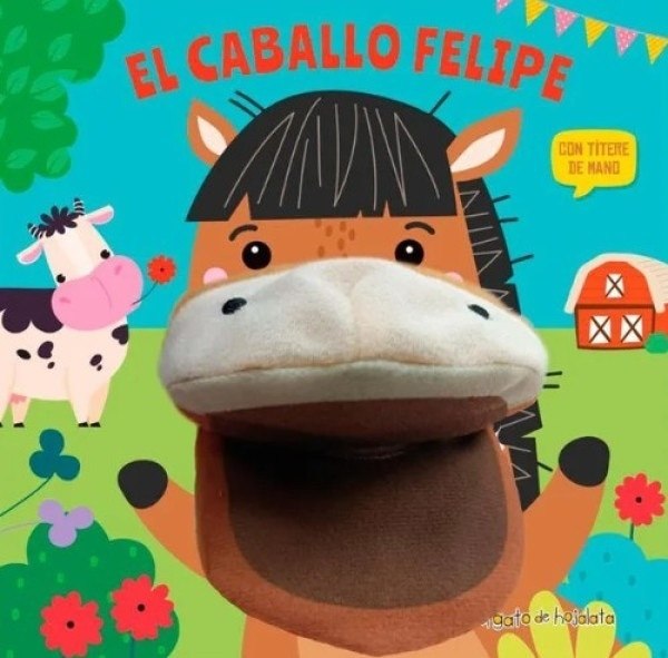 CUENTOS CON TITERES. EL CABALLO FELIPE