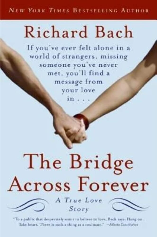 THE BRIDGE ACROSS FOREVER