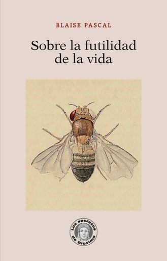 SOBRE LA FUTILIDAD DE LA VIDA