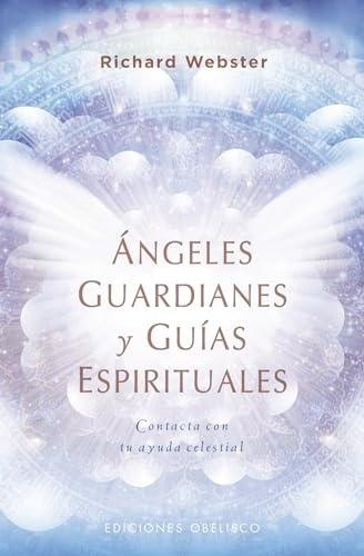 ÁNGELES GUARDIANES Y GUÍAS ESPIRITUALES