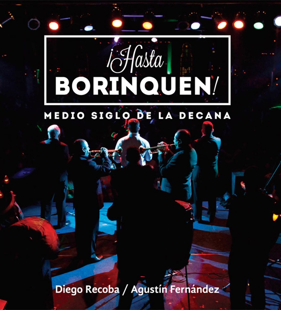 ¡HASTA BORINQUEN! MEDIO SIGLO DE LA DECANA