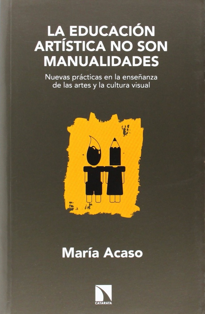 LA EDUCACIÓN ARTÍSTICA NO SON MANUALIDADES