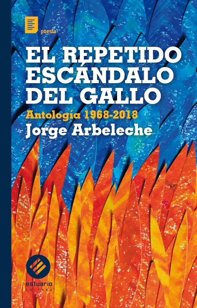 REPETIDO ESCANDALO DEL GALLO, EL. ANTOLOGIA 1968-2018