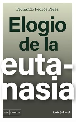 Elogio de la eutanasia