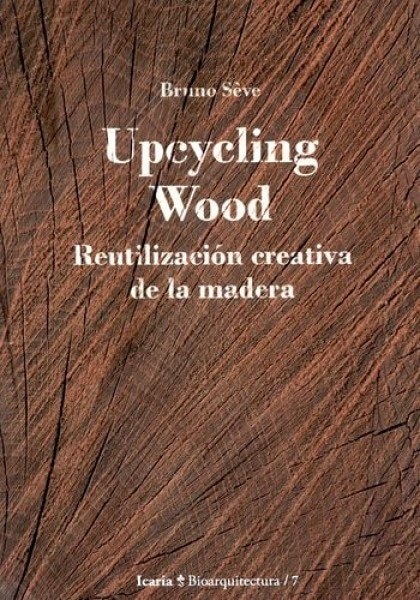 Upcycling wood