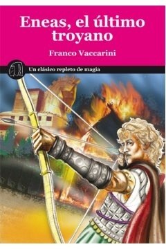 Eneas, el ultimo troyano