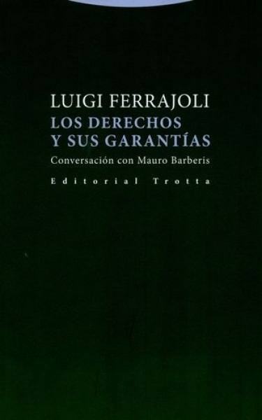 Los derechos y sus garantías