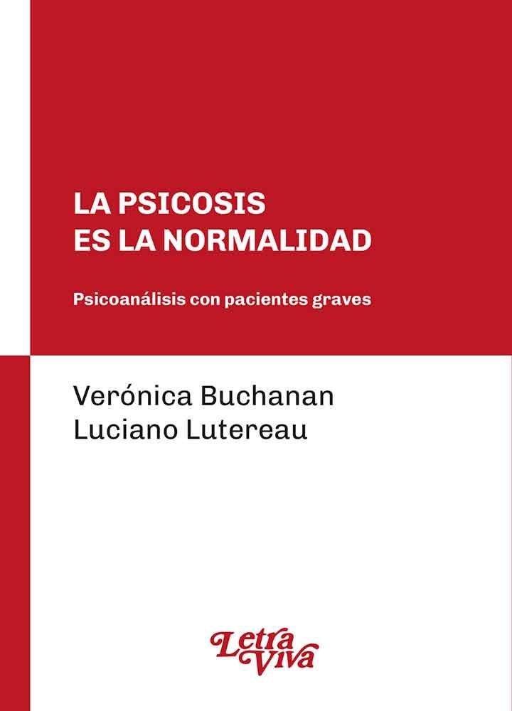 La psicosis es la normalidad