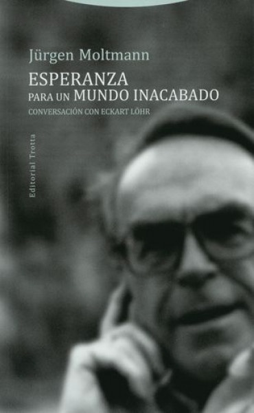 Esperanza para un mundo inacabado