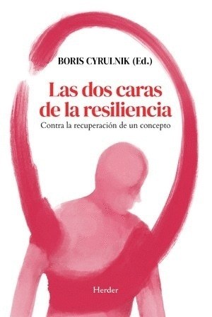 Las dos caras de la resiliencia