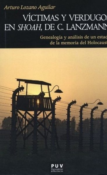 Victimas y verdugos en Shoah, de C. Lanzmann