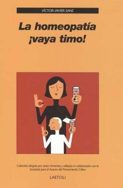 La Homeopatía ¡vaya timo!