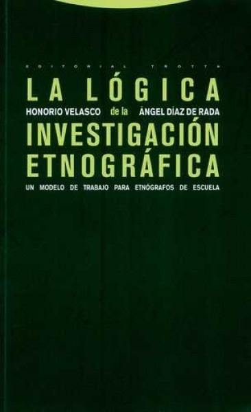 La lógica de la investigación etnográfica