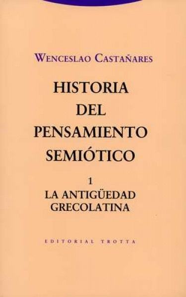 Historia del pensamiento semiótico 1