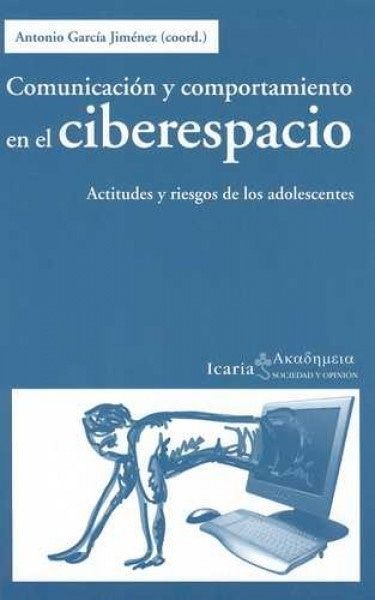 Comunicacion y comportamiento en el ciberespacio