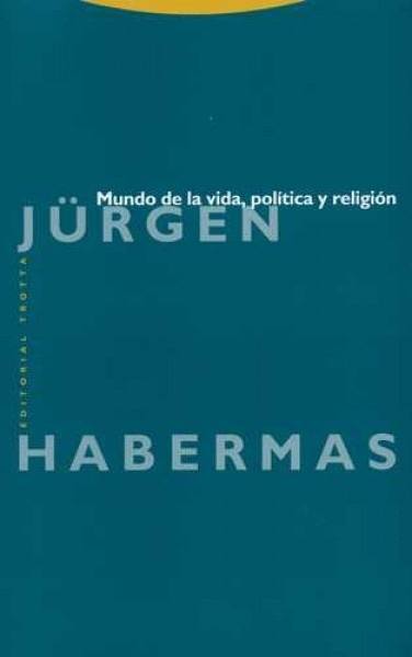 Mundo de la vida, politica y religion