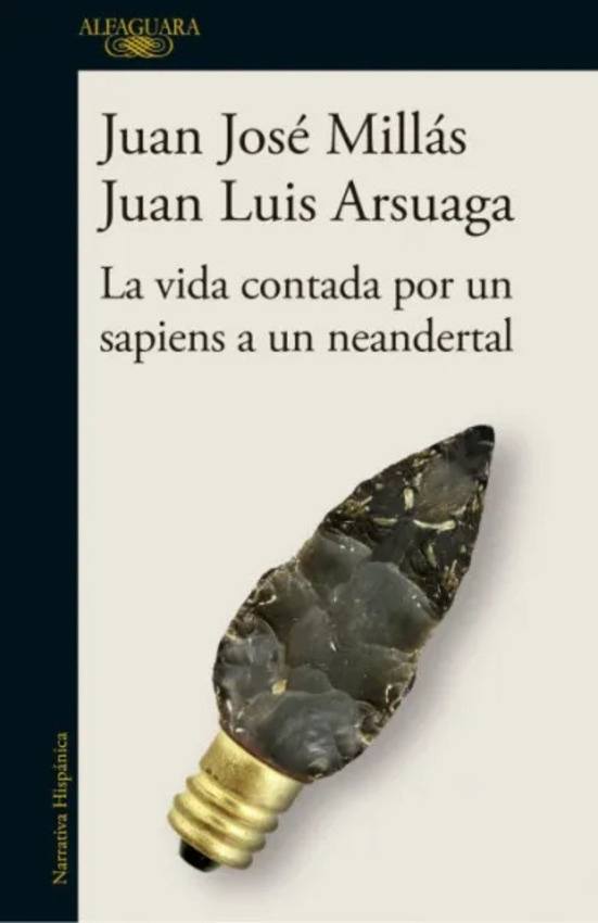 Vida contada por un sapiens a un neandertal