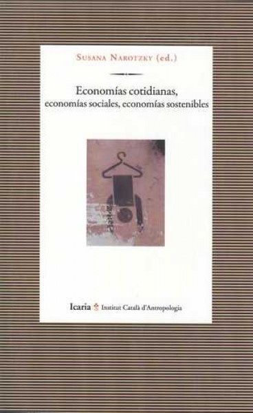 Economias cotidianas, economias sociales, economias sostenibles