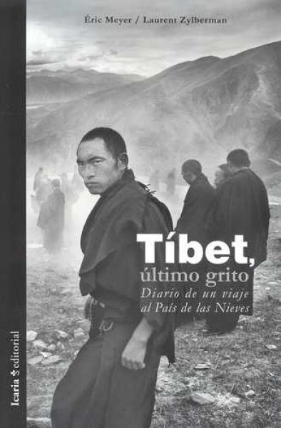 tíbet, último grito.diario de un viaje al país de las nieves