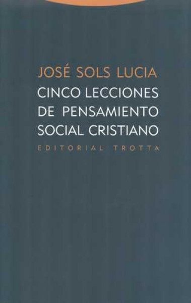 Cinco lecciones de pensamiento social cristiano