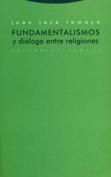 Fundamentalismos y diálogo entre religiones