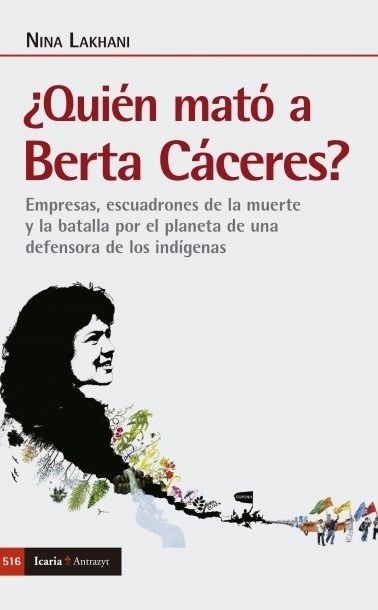 Quien mato a Berta Caceres?
