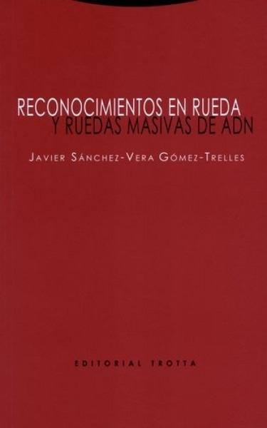 Reconocimientos en rueda y ruedas masivas de adn