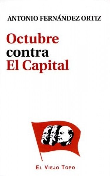 Octubre contra El Capital