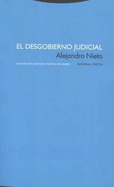 El desgobierno judicial
