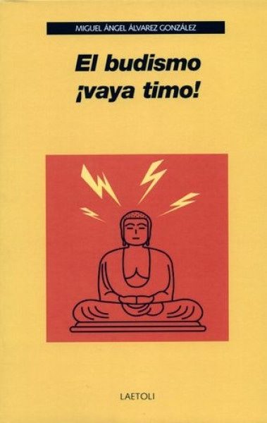 El budismo ¡vaya timo!