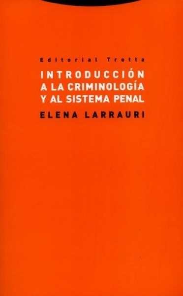 Introducción a la criminología y al sistema penal