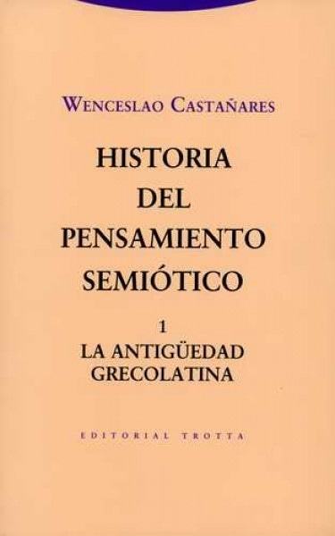 Historia del pensamiento semiótico 1