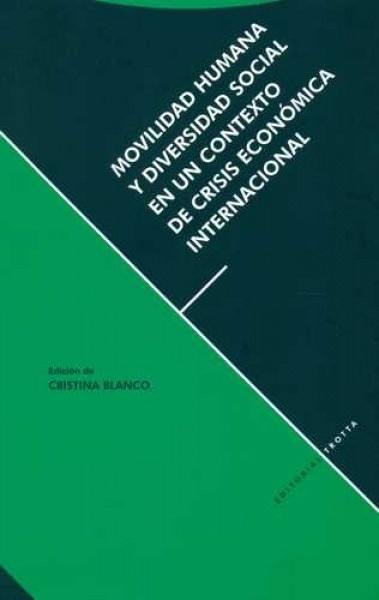 Movilidad humana y diversidad social en un contexto de crisis económica internacional