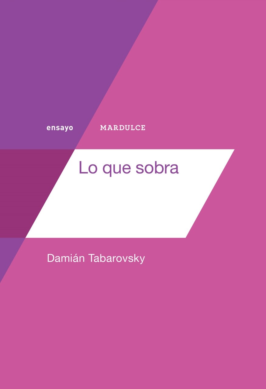Lo-que-sobra_Tabarovsky.jpg