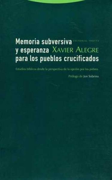 Memoria subversiva y esperanza para los pueblos crucificados
