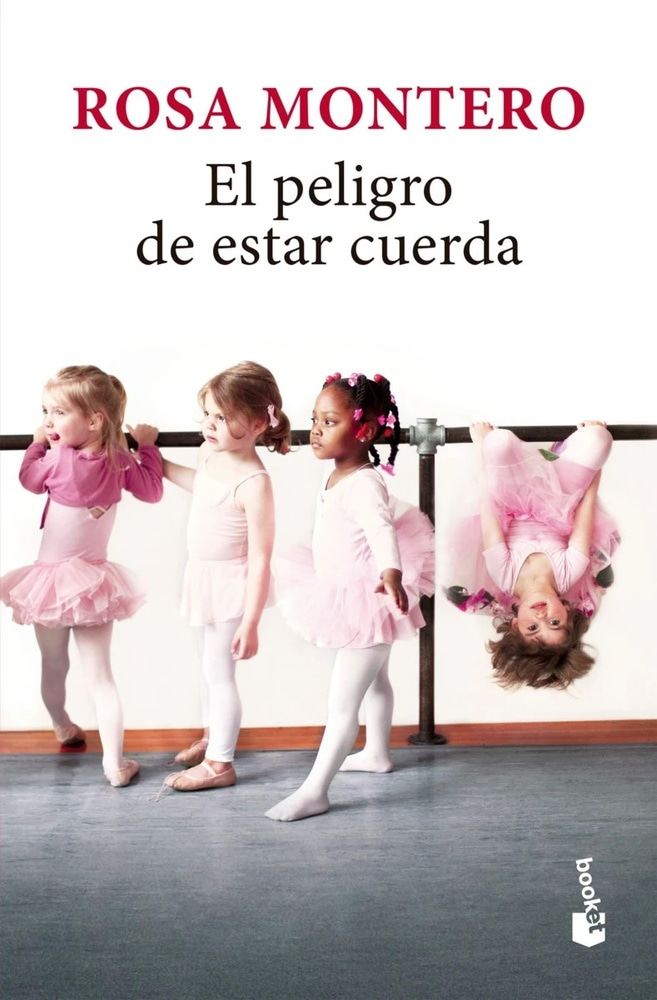 El peligro de estar cuerda