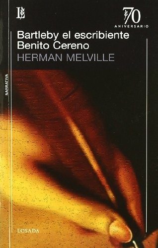 Bartleby el escribiente - Benito Cereno